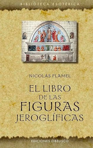 Libro de las figuras Jeroglíficas (Textos tradicionales (Biblioteca esotérica))