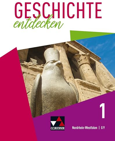 Geschichte entdecken – Nordrhein-Westfalen / Geschichte entdecken NRW 1: Unterrichtswerk für Geschichte, Sekundarstufe I / Von der Ur- und ... für Geschichte, Sekundarstufe I)