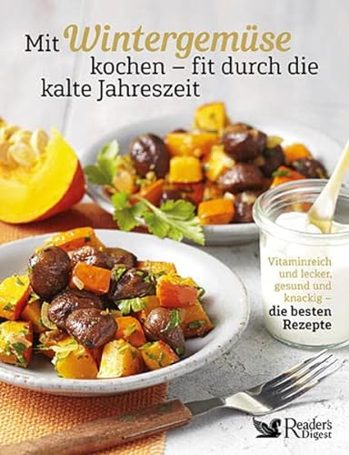 Mit Wintergemüse fit durch die kalte Jahreszeit. Vitaminreich und lecker, gesund und knackig – die besten Rezepte für mehr als 60 saisonale Gerichte. Sellerie, Wirsing, Blumenkohl & Co neu entdecken!
