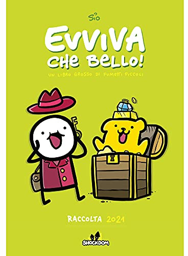 Evviva che bello! Un libro grosso di fumetti piccoli. Raccolta 2021