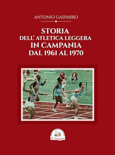 Storia dell'atletica leggera in Campania dal 1961 al 1970
