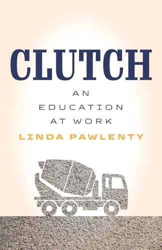 Clutch: An Education at Work
