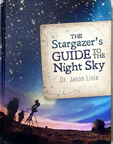 The Stargazer's Guide to the Night Sky (with FREE Stargazer’s Planisphere!)