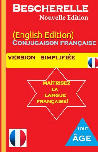 Bescherelle Nouvelle EDITION: (English Edition) Learn easily FRENCH (Learn French for Adult Beginners workbooks textbooks)