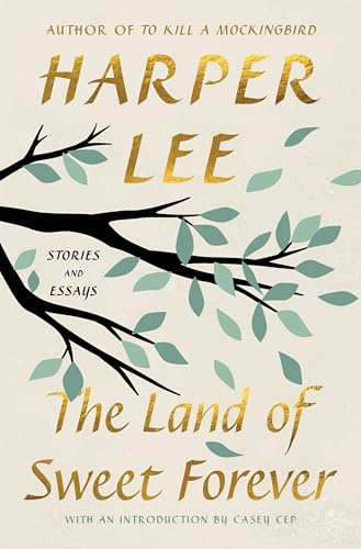 The Land of Sweet Forever: Stories and Essays
