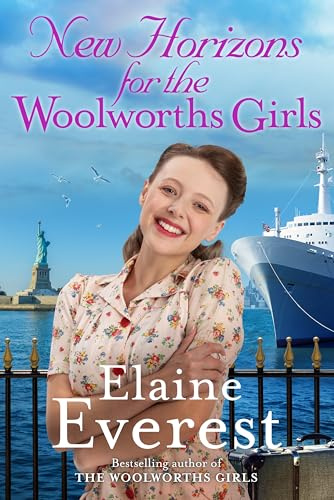 New Horizons for the Woolworths Girls: An emotional story of change and hope, the much-anticipated final novel in the bestselling Woolworths Girls series: 11