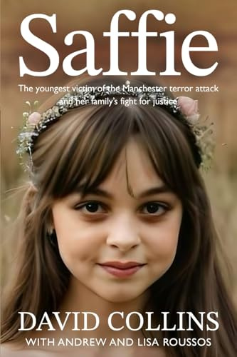 Saffie: The youngest victim of the Manchester terror attack and her family's fight for justice