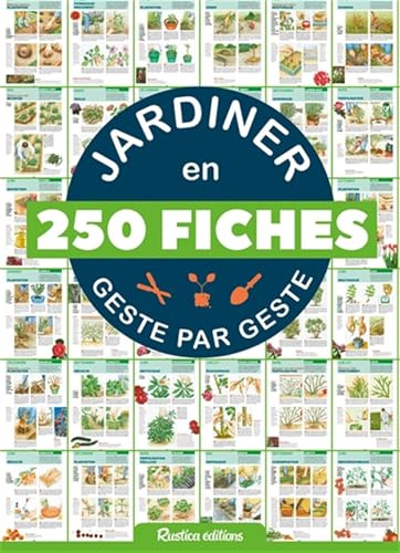 Jardiner en 250 fiches geste par geste