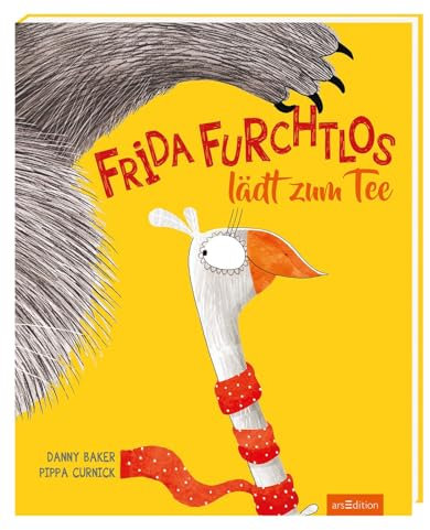 Frida Furchtlos lädt zum Tee: Lustiges Bilderbuch über Furchtlosigkeit, Mut und Selbstvertrauen, für Kinder ab 4 Jahren