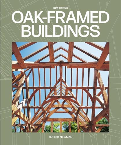 Oak-Framed Buildings (New Edition)
