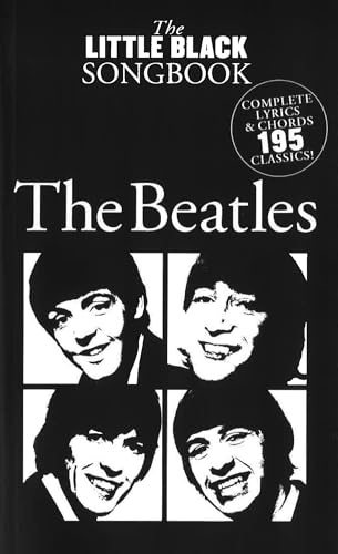 The Beatles – The Little Black Songbook | Guitar Chord Songbook with Lyrics and Chord Diagrams | 195 Classic Songs in a Pocket-Sized Format for Beginners and Experienced Players