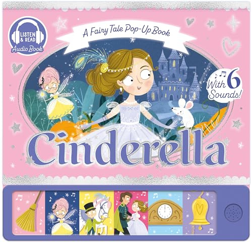 Cinderella: A Fairy Tale Pop-Up Book (Fairy Tale Pop-Up Sound Books)