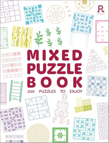 Mixed Puzzle Book: An absorbing collection of 200 mixed puzzles for adults