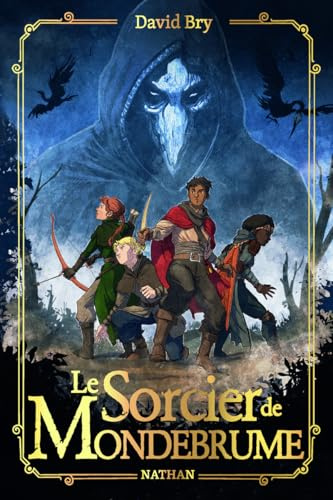 Le sorcier de Mondebrume - Roman médiéval-fantastique épique et sombre pour ado