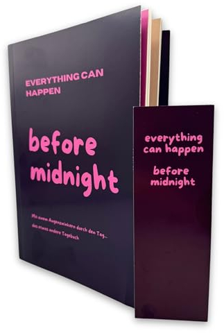 Everything can happen before midnight: Das etwas andere Tagebuch - Notizbuch Selbstliebe, Positivität - Flexibles Bullet Journal & Lebenskompass Monatsbasis - Geschenk Frauen, Freundin, Mutter