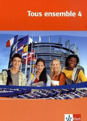 Tous ensemble 4: Schulbuch (fester Einband) Band 4 (Tous ensemble. Ausgabe ab 2004)