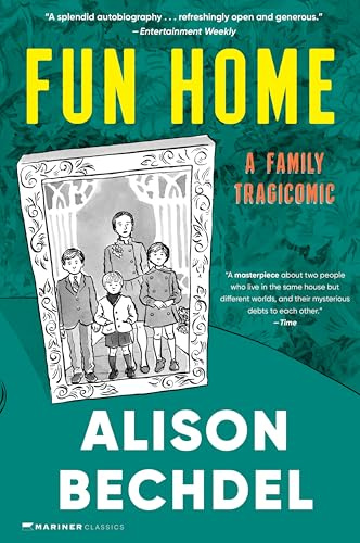Fun Home: A Family Tragicomic―A New York Times Best Book of the 21st Century!