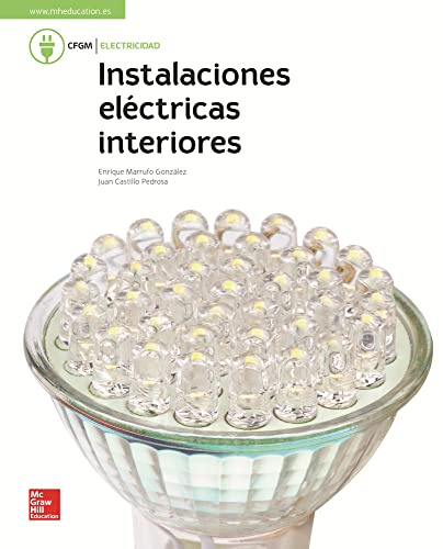 La - instalaciones electricas de interiores. Gm. Libro alumno. - 9788448611712