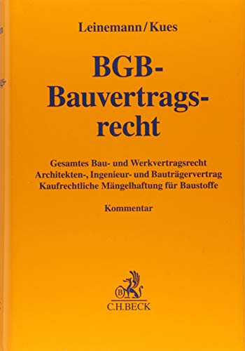 BGB-Bauvertragsrecht: Gesamtes Bau- und Werkvertragsrecht, Architekten-, Ingenieur- und Bauträgerhaftung, Kaufrechtliche Mängelhaftung für Baustoffe (Gelbe Erläuterungsbücher)