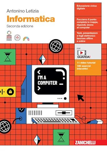 Informatica. Per le Scuole superiori. Con espansione online