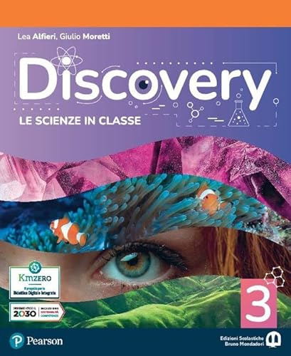 Discovery. Le scienze in classe. Per la Scuola media. Con e-book. Con espansione online (Vol. 3)