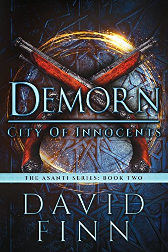 Demorn: City of Innocents: Volume 2 (The Asanti Series)