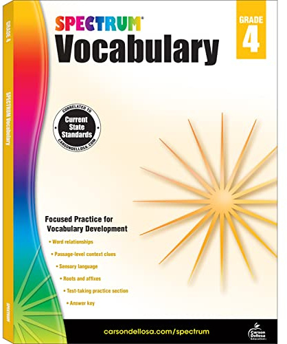 Spectrum Grade 4 Vocabulary Workbook, 4th Grade Vocabulary Covering Word Relationships, Sensory Language, Roots and Affixes, and Reading Comprehension Context Clues, Classroom or Homeschool Curriculum