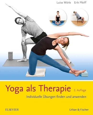 Yoga als Therapie: Individuelle Übungen finden und anwenden