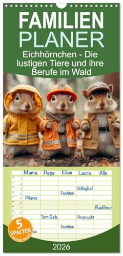 Familienplaner 2026 - Eichhörnchen - Die lustigen Tiere und ihre Berufe im Wald mit 5 Spalten (Wandkalender, 21 cm x 45 cm), CALVENDO: Ein lustiger ... Eichhörnchen aus dem Wald (CALVENDO Tiere)