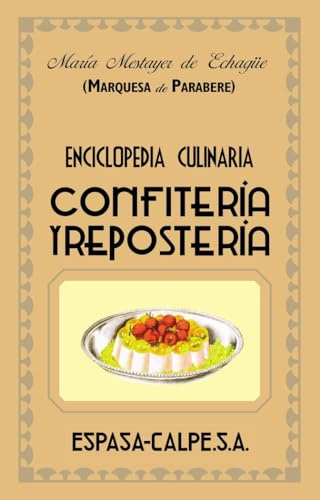 Confitería y repostería (Espasa Gastronomía)