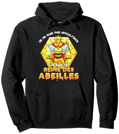 Apicultrice Humour Reine Des Abeilles Apicole Apiculture Sweat à Capuche