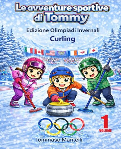 Le avventure sportive di Tommy: Curling edizione Olimpiadi Invernali volume 1/10