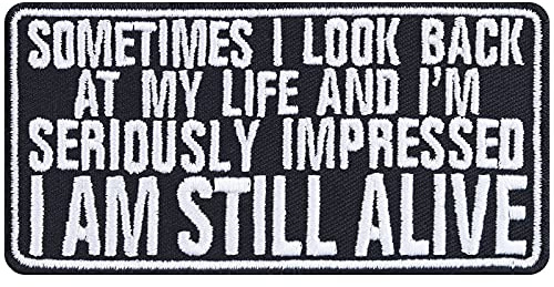Parches ropa termoadhesivos Sometimes I look back at my life and I'm seriously impressed - I am still alive | Parche Old School para motociclistas | 100x50 mm