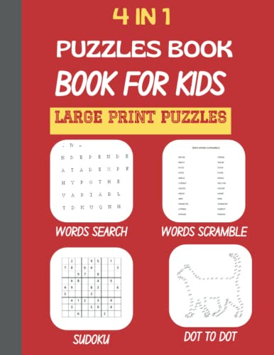 4 in 1 Puzzle Book For Kids: Mixed Puzzle Book For Kids | Large Print Book: Word Search, Word Scramble, Sudoku, and Dot to Dot Animal Book | Ideal ... Dads, Birthday, Christmas, and Anniversaries.