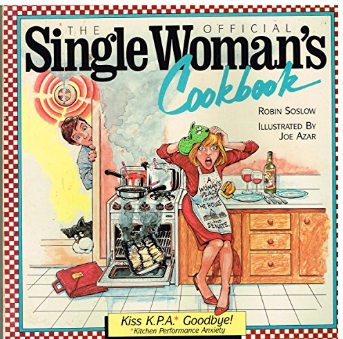 The Official Single Woman's Cookbook