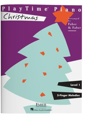 PlayTime Piano: Christmas – Level 1 | Beginner Holiday Sheet Music for Kids |Early Elementary Piano Songbook with Popular Carols and Christmas Classics |Faber Piano Adventures Method Book