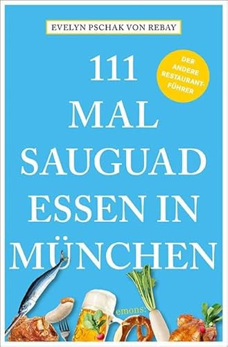 111 Mal sauguad essen in München