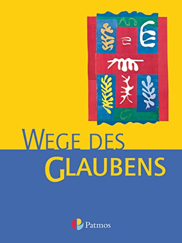 Religion Sekundarstufe I - Gymnasium - Bisherige Ausgabe - 7./8. Schuljahr: Wege des Glaubens - Schulbuch