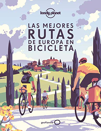 Las mejores rutas de Europa en bicicleta: 200 rutas ciclistas extraordinarias alrededor del mundo ¦ Mapas y consejos de viaje ¦ Aventuras para todos ... a desafiantes ¦ Fotografía impresionante