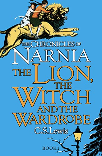 The Lion, the Witch and the Wardrobe: Journey to Narnia in the classic children’s book by C.S. Lewis, beloved by kids and parents (The Chronicles of Narnia)