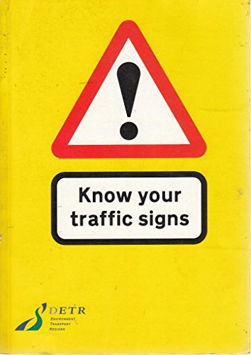 Know Your Traffic Signs