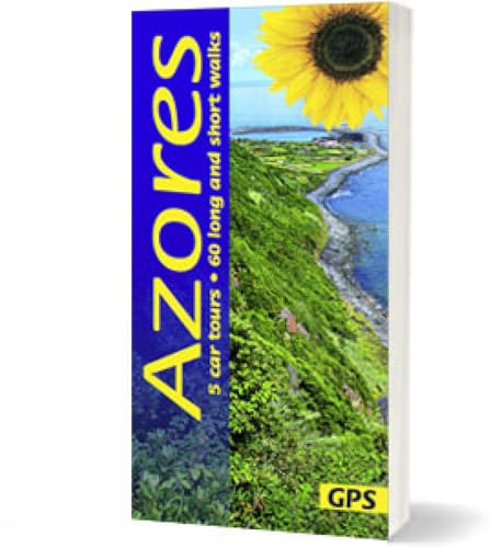 Azores Walking Guide: 5 car tours, 60 long and short walks with GPS (Sunflower Walking & Touring Guide): 60 long and short walks with detailed maps ... walks and 5 car tours (Sunflower Guides)