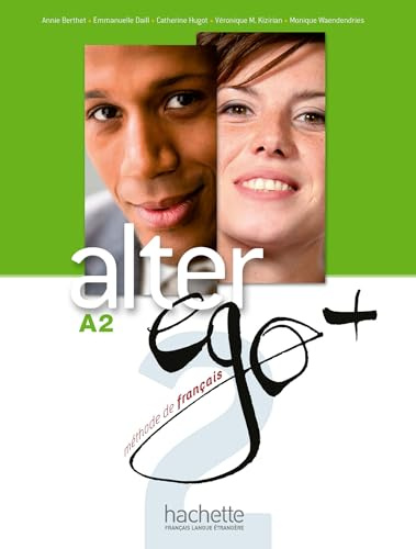 Alter Ego. Niveau A2+ . Livre De L'Élève (+ CD): Livre de l'eleve + CD-ROM A2 (HACHETTE)