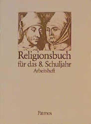 Religionsbuch. Unterrichtswerk für den katholischen Religionsunterricht am Gymnasium: Religionsbuch, 8. Schuljahr