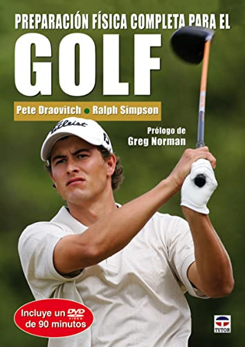 PREPARACIÓN FÍSICA COMPLETA PARA EL GOLF. Libro y DvD (EN FORMA)
