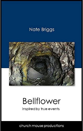 Bellflower: Inspired by True Events