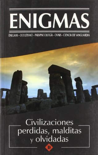 Civilizaciones Perdidas, Malditas, y Olvidadas/ Lost, Cursed, and Forgotten Civilizations
