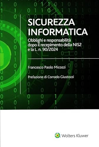 Sicurezza informatica. Obblighi e responsabilità dopo il recepimento della NIS2 e la L. 90/2024