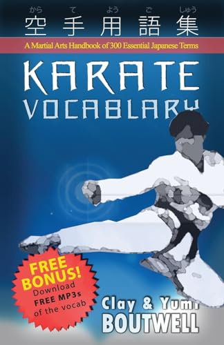 Karate Vocabulary: A Martial Arts Handbook of 300 Essential Japanese Terms