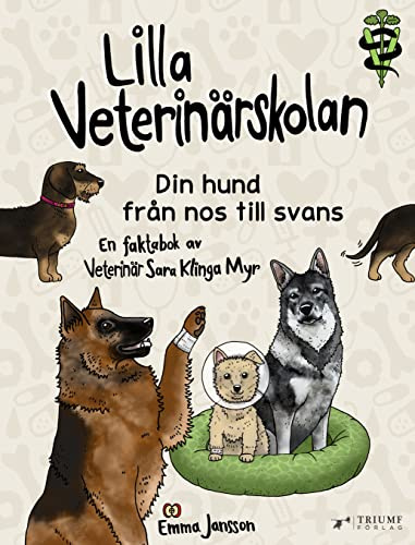 Lilla veterinärskolan - din hund från nos till svans!